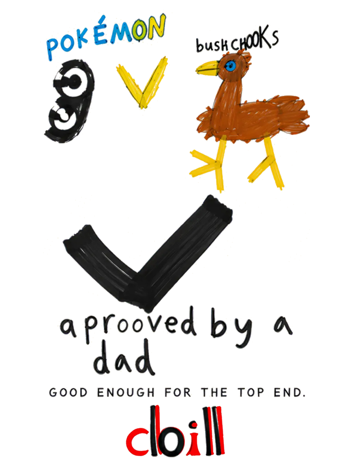 Bush Chooks – Approved by a Dad Graphic Tee